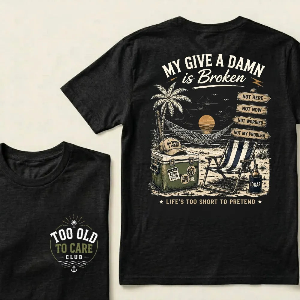 My Give A Damn Is Broken™ — The Original Beach Retro T-Shirt