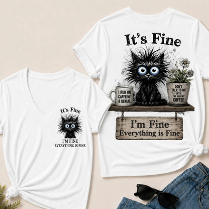 "It's Fine, I'm Fine, Everything Is Fine" Black Cat V-Neck T-Shirt