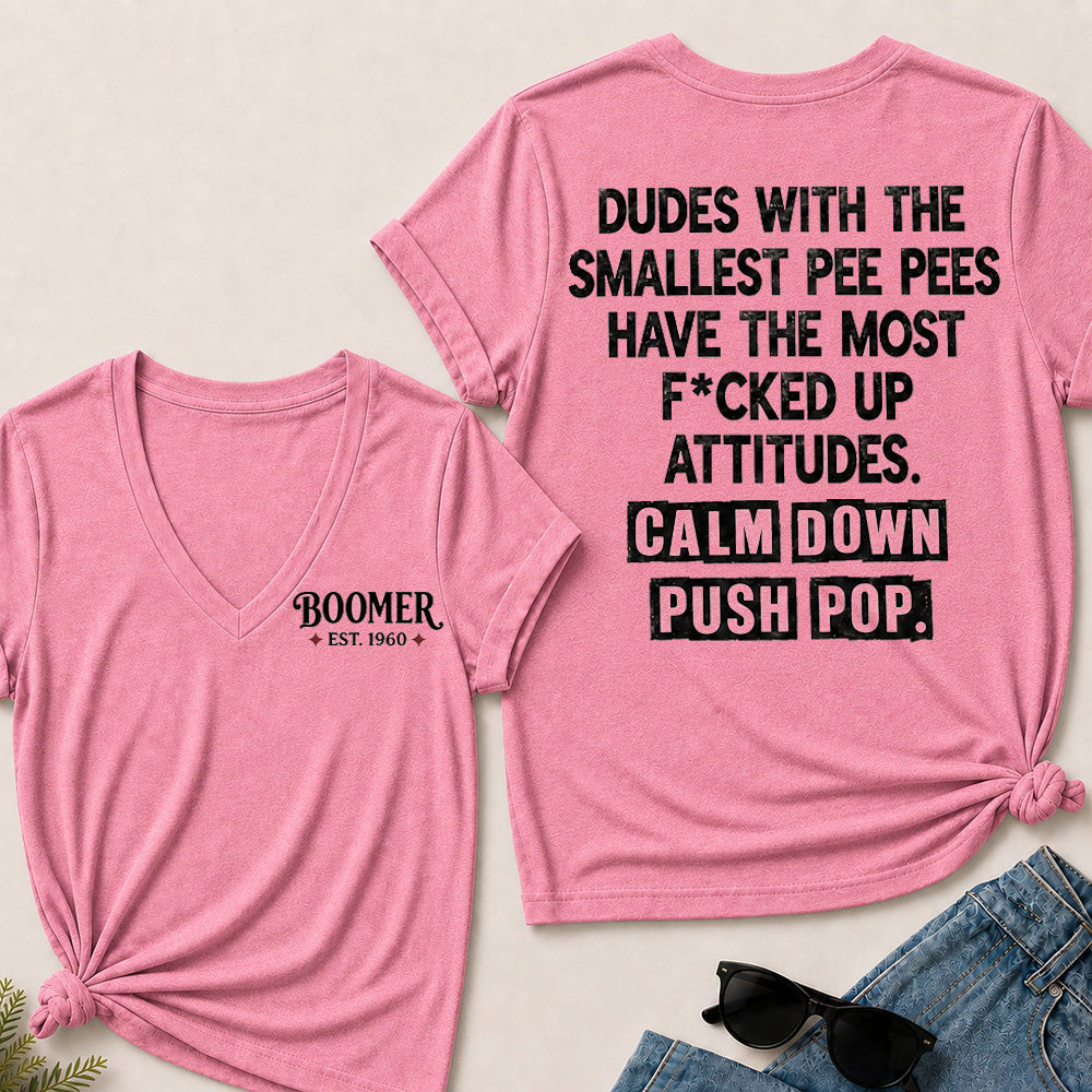 Boomer Est Year V-Neck T-Shirt | Funny "Calm Down Push Pop" Back Print | Sarcastic Graphic Tee