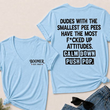 Boomer Est Year V-Neck T-Shirt | Funny "Calm Down Push Pop" Back Print | Sarcastic Graphic Tee