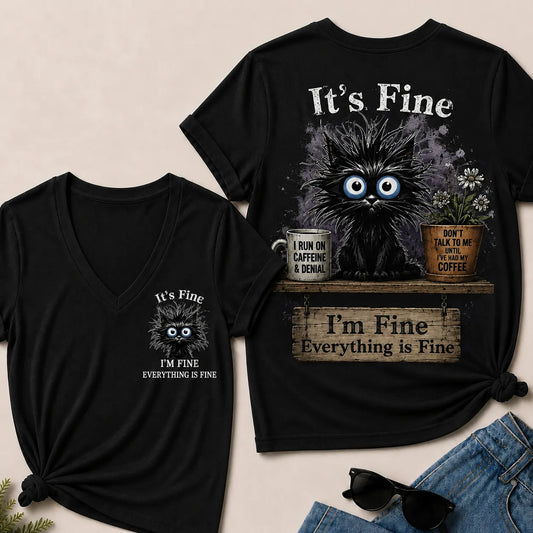 "It's Fine, I'm Fine, Everything Is Fine" Black Cat V-Neck T-Shirt