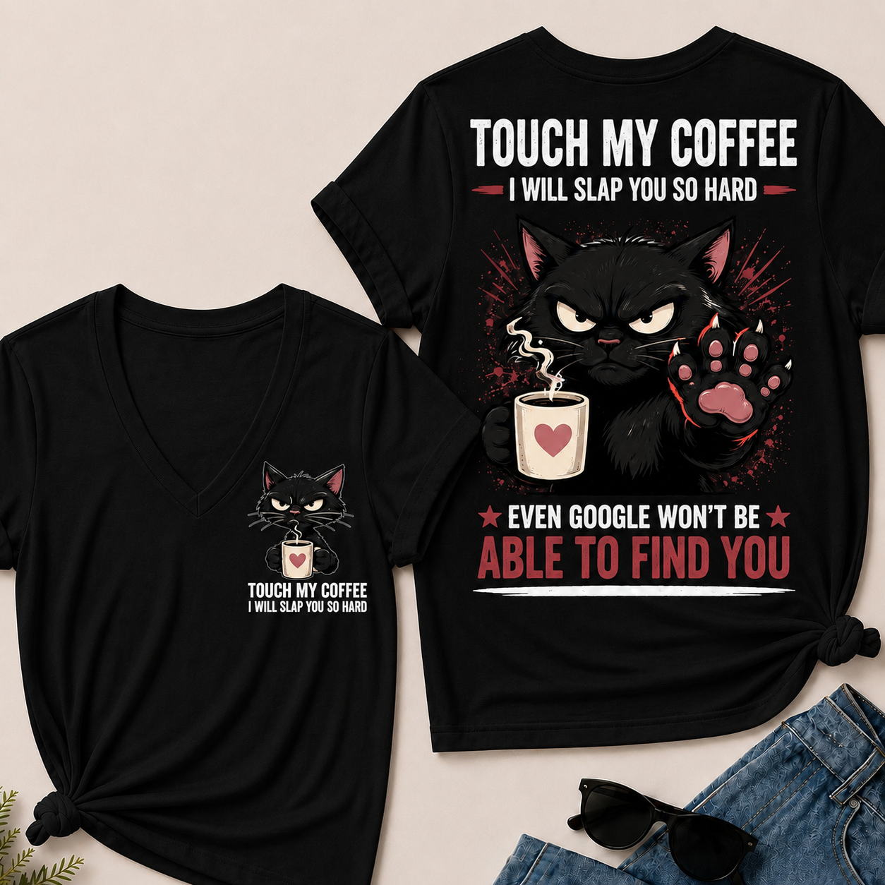 Touch My Coffee I Will Slap You So Hard™ Funny Cat Coffee T-Shirt For Women – Cute Black Cat Lover Graphic V-Neck Tee