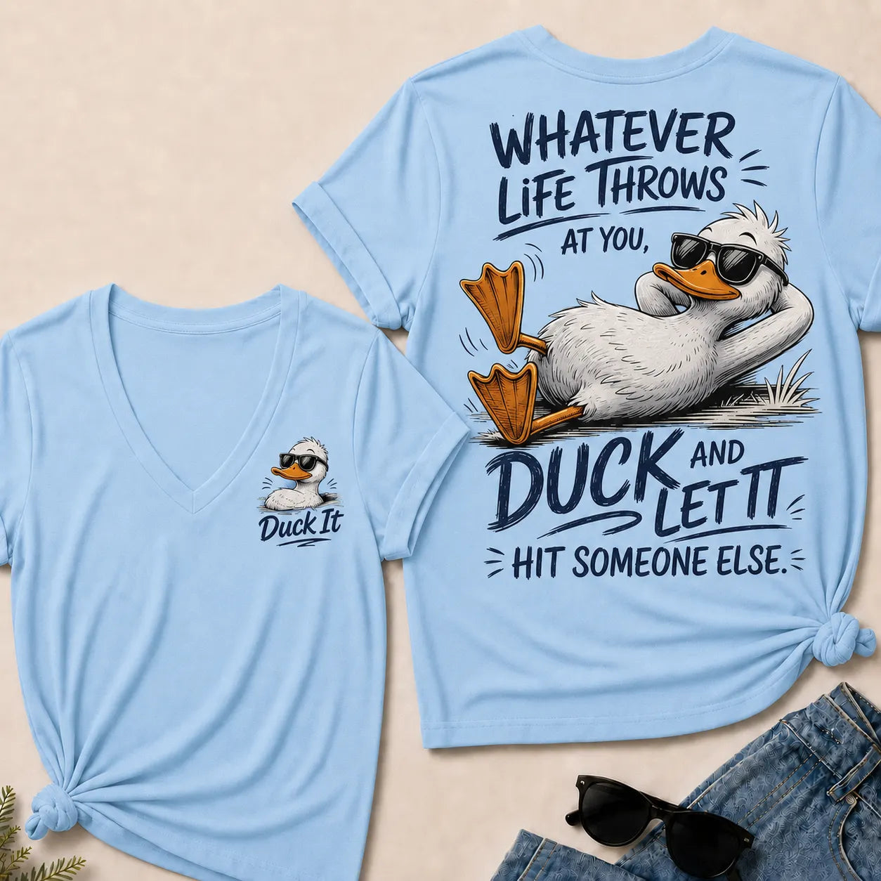 Whatever Life Throws at You – Duck It V-Neck T-Shirt