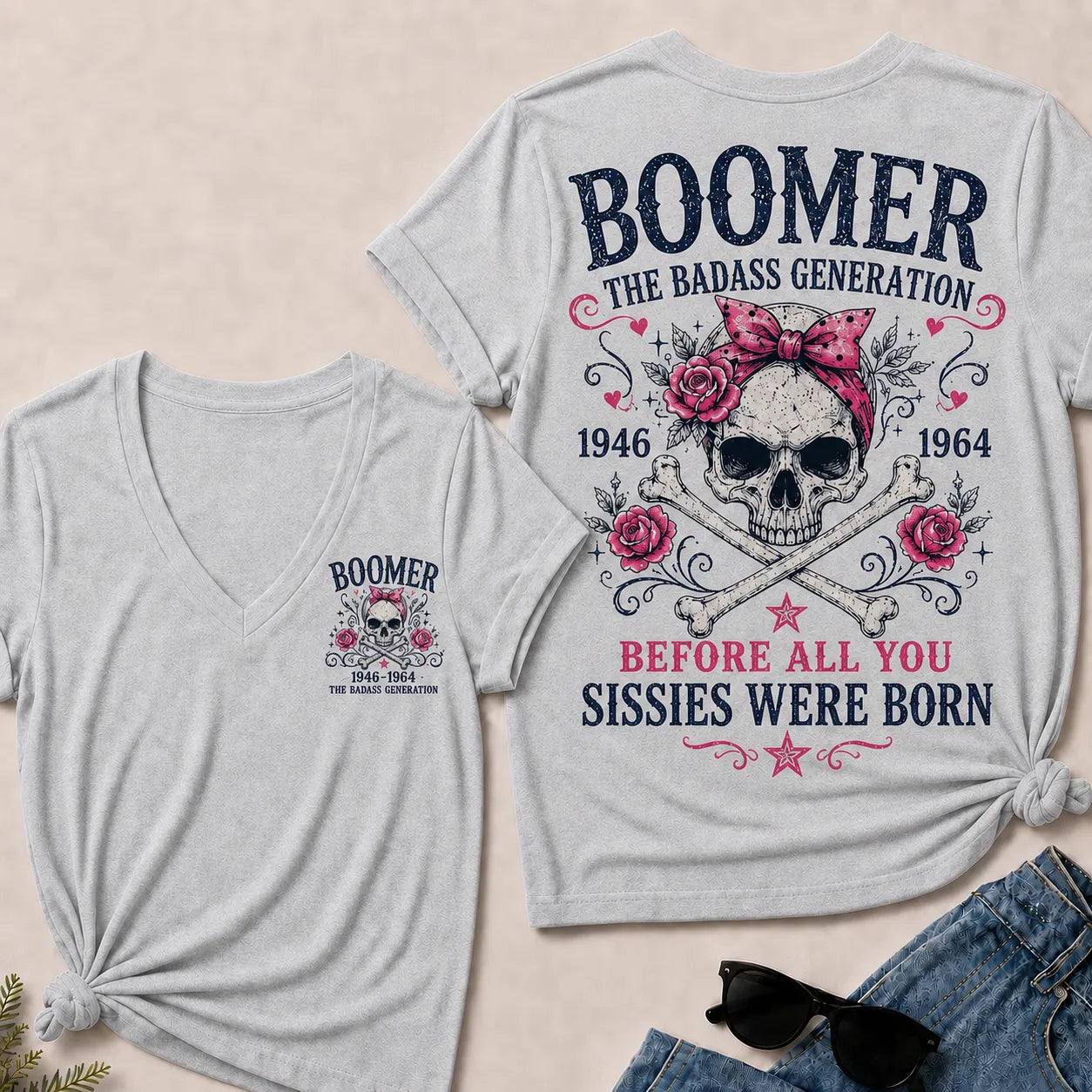 The Badass Generation – Before All You Sissies Were Born  V-Neck T-Shirt