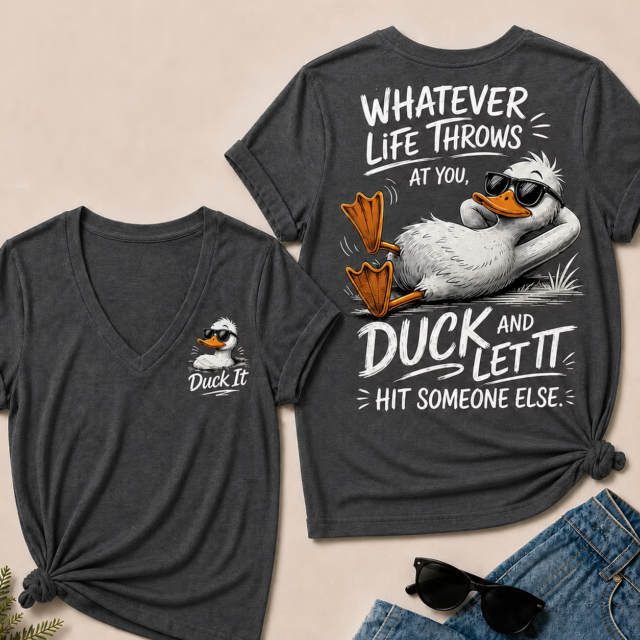 Whatever Life Throws at You – Duck It V-Neck T-Shirt