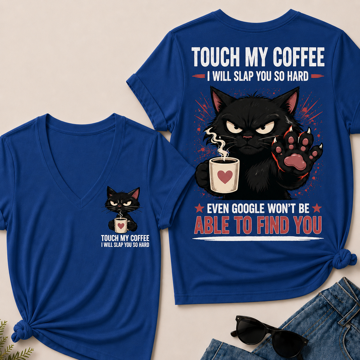 Touch My Coffee I Will Slap You So Hard™ Funny Cat Coffee T-Shirt For Women – Cute Black Cat Lover Graphic V-Neck Tee