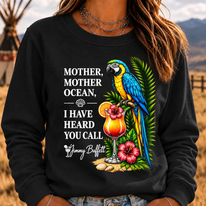 Mother,Mother Ocean,I have Heard You Call Sweatshirts