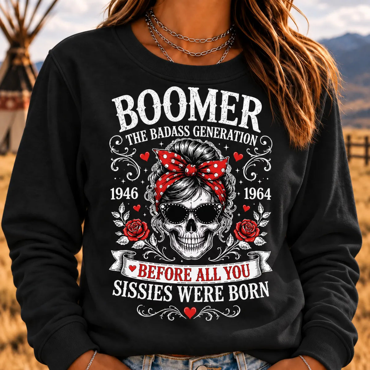 The Badass Generation – Before All You Sissies Were Born Sweatshirts