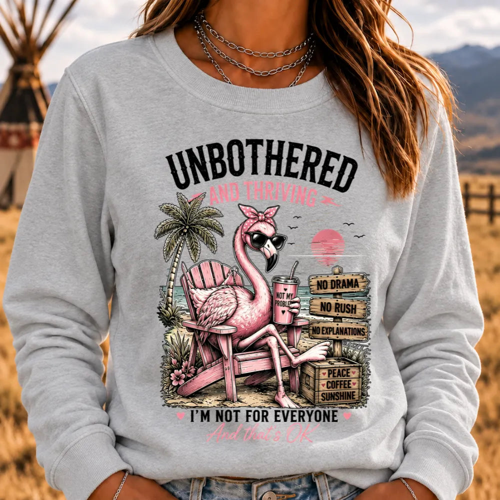 "Unbothered and Thriving – Living Life on My Own Terms" Sweatshirts