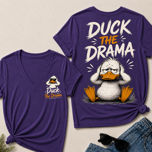 "Duck The Drama" Funny Duck V-Neck Tee