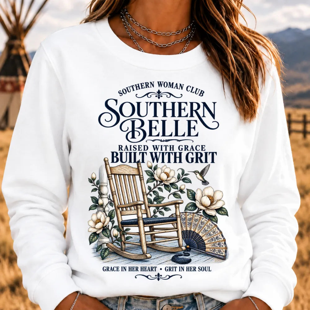 "Southern Belle – Raised with Grace, Built with Grit" Sweatshirts