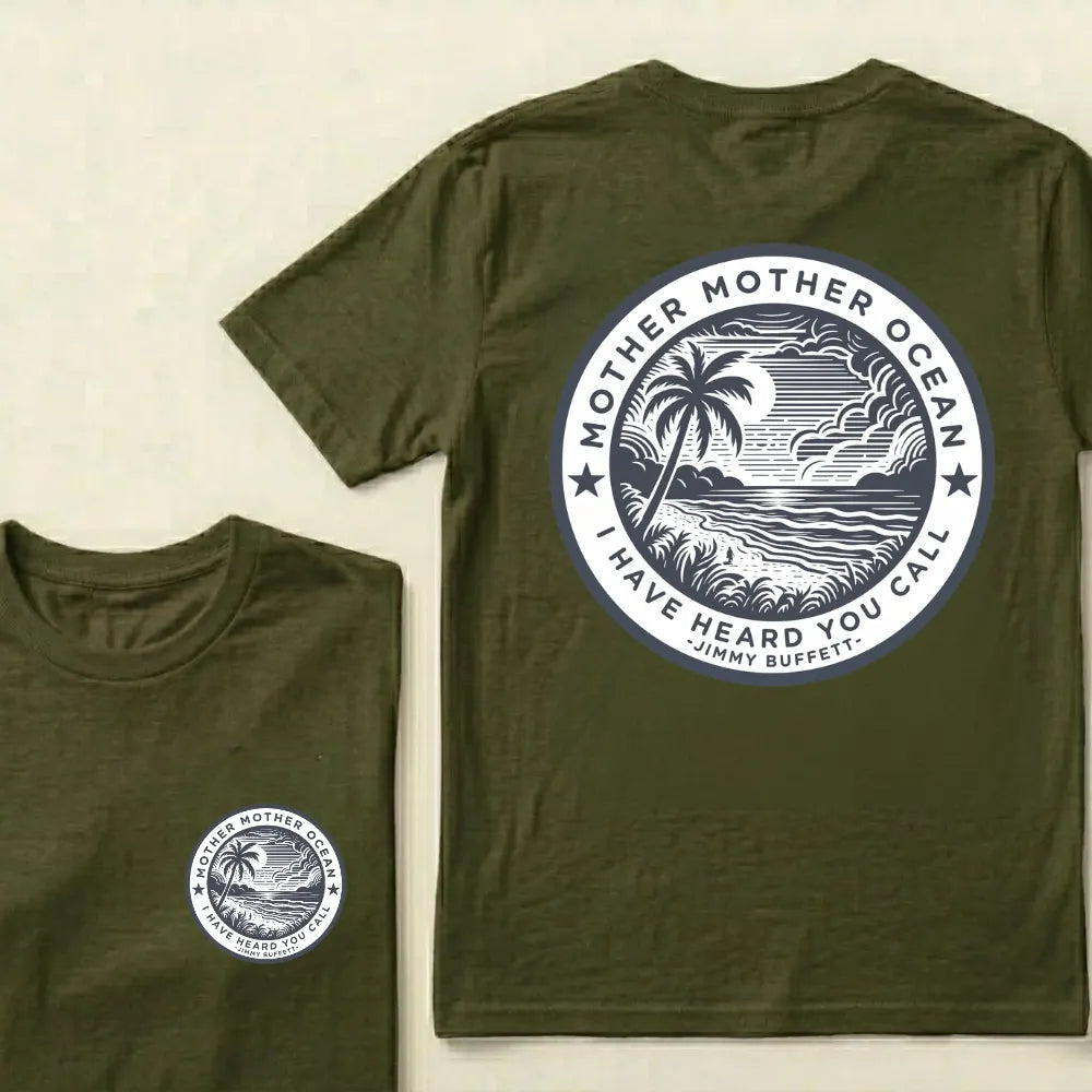 Jimmy Buffett Tee, Mother Mother Ocean I Have Heard You Call T-shirt