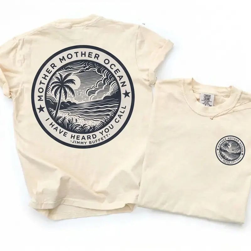 Jimmy Buffett Tee, Mother Mother Ocean I Have Heard You Call T-shirt