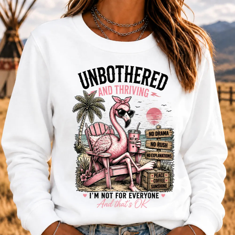 "Unbothered and Thriving – Living Life on My Own Terms" Sweatshirts